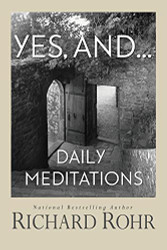 Yes and...: Daily Meditations