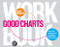 Good Charts Workbook: Tips Tools and Exercises for Making Better