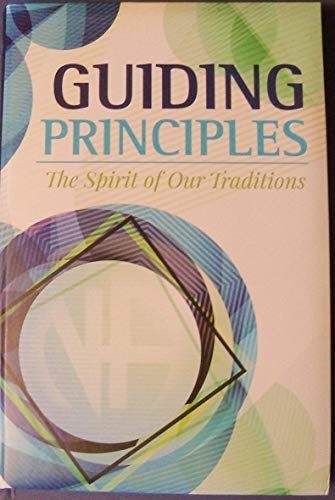 Guiding Principles - The Spirit of Our Traditions
