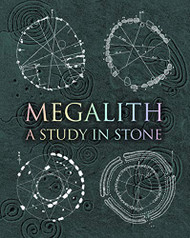 Megalith: Studies in Stone (Wooden Books)