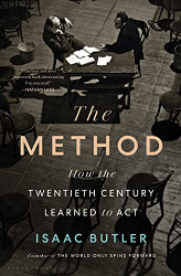 Method: How the Twentieth Century Learned to Act