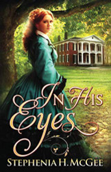 In His Eyes: A Civil War Romance