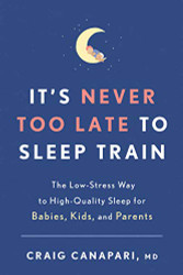 It's Never Too Late to Sleep Train