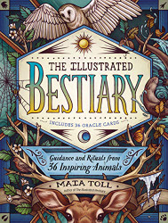 Illustrated Bestiary: Guidance and Rituals from 36 Inspiring Animals