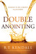 Double Anointing: Lessons to Be Learned From Elisha