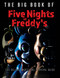 Big Book of Five Nights at Freddy's: The Deluxe Unofficial Survival Guide