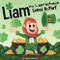 Liam the Leprechaun Loves to Fart