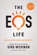 EOS Life: How to Live Your Ideal Entrepreneurial Life