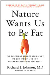Nature Wants Us to Be Fat
