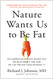 Nature Wants Us to Be Fat