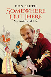 Somewhere Out There: My Animated Life