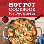 Hot Pot Cookbook for Beginners