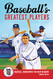 Baseball's Greatest Players: 10 Baseball Biographies for New Readers