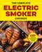Complete Electric Smoker Cookbook