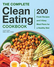 Complete Clean Eating Cookbook