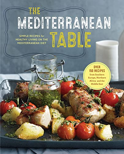 diterranean Table: Simple Recipes for Healthy Living on the