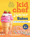 Kid Chef Junior Bakes: My First Kids Baking Cookbook