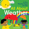 All About Weather: A First Weather Book for Kids