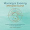 Morning and Evening Affirmation Journal