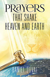 Prayers That Shake Heaven and Earth (1)