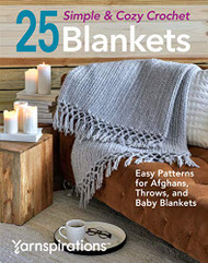 25 Simple & Cozy Crochet Blankets: Easy Patterns for Afghans