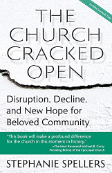 Church Cracked Open: Disruption Decline and New Hope for Beloved Community