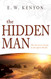 Hidden Man: The Secret to Living in the Spirit Realm