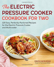 Electric Pressure Cooker Cookbook for Two