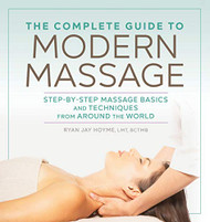 Complete Guide to Modern Massage