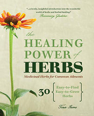 Healing Power of Herbs: Medicinal Herbs for Common Ailments