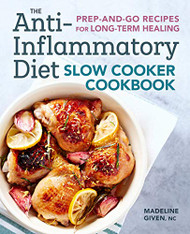 Anti-Inflammatory Diet Slow Cooker Cookbook