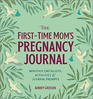 First-Time Mom's Pregnancy Journal