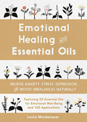 Emotional Healing with Essential Oils