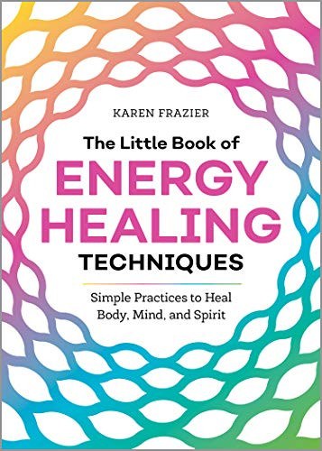 Little Book of Energy Healing Techniques