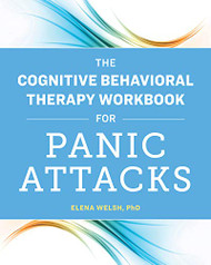Cognitive Behavioral Therapy Workbook for Panic Attacks