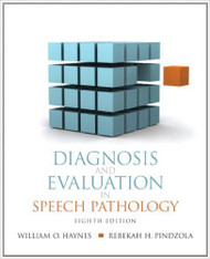 Diagnosis And Evaluation In Speech Pathology -  Rebekah Pindzola