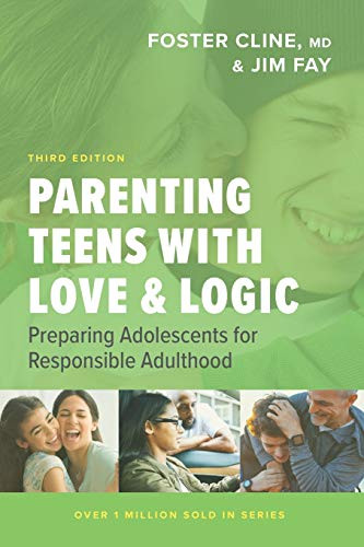 Parenting Teens with Love and Logic: Preparing Adolescents for