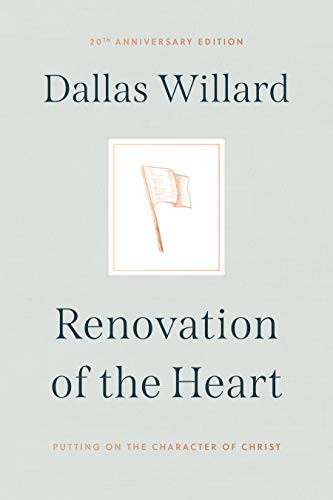 Renovation of the Heart: Putting on the Character of Christ - 20th