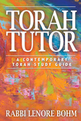 Torah Tutor: A Contemporary Torah Study Guide