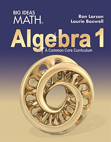 Big Ideas Math - Algebra 1 A Common Core Curriculum
