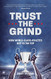 Trust the Grind: How World-Class Athletes Got To The Top