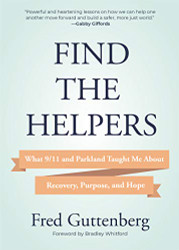 Find the Helpers: What 9/11 and Parkland Taught Me About Recovery