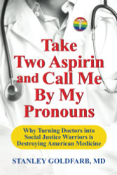 Take Two Aspirin and Call Me By My Pronouns