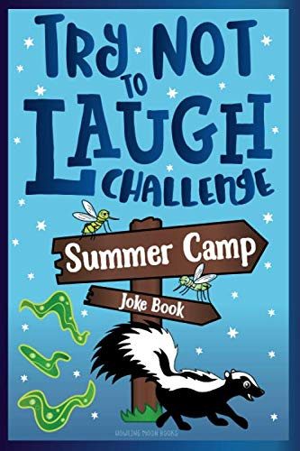 Try Not to Laugh Challenge Summer Camp Joke Book