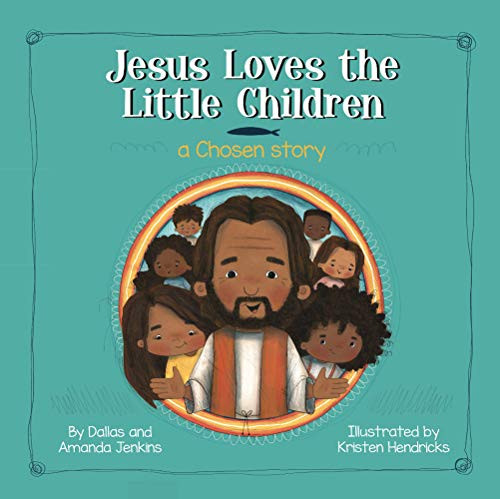Jesus Loves the Little Children: A Chosen Story