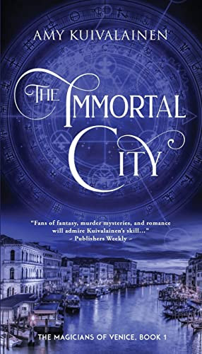 Immortal City (The Magicians of Venice)