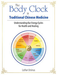 Body Clock in Traditional Chinese Medicine