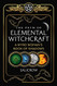 Path of Elemental Witchcraft: A Wyrd Woman's Book of Shadows