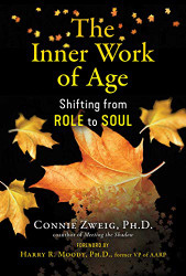 Inner Work of Age: Shifting from Role to Soul