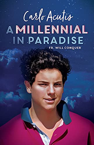 Millennial in Paradise: Carlo Acutis